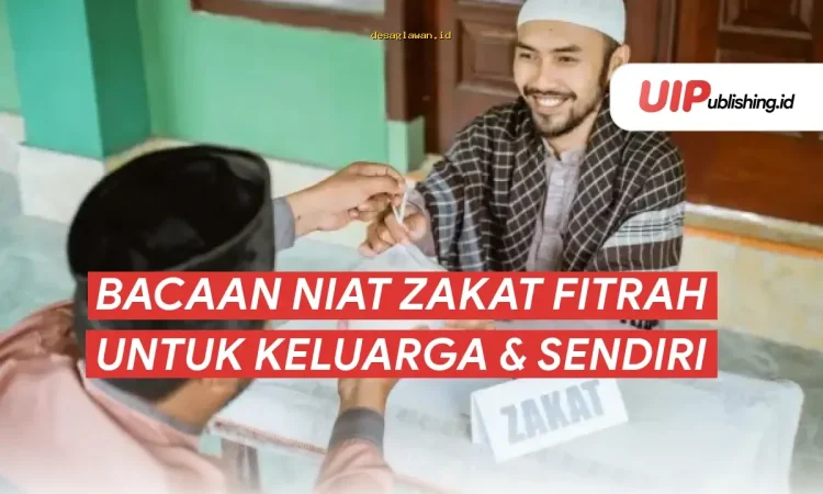 Niat Zakat Fitrah Lengkap Arab-Latin untuk Keluarga dan Diri Sendiri
