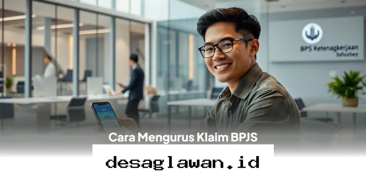 Cara Mudah Mengurus Klaim BPJS Ketenagakerjaan Online dan Offline yang Perlu Anda Ketahui!