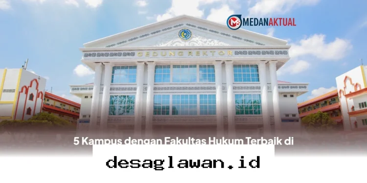 Rekomendasi 5 Kampus Terbaik untuk Fakultas Hukum di Medan, Wajib Diketahui Calon Mahasiswa!