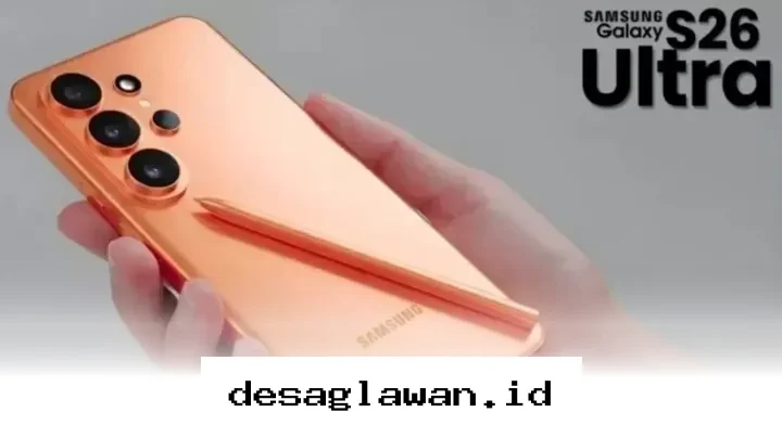 Samsung Galaxy S26 Ultra 2026 Hadir dengan Layar 144Hz dan Kamera AI yang Mengejutkan!