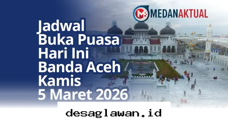 Waktu Berbuka Puasa di Banda Aceh Hari Ini, Kamis 5 Maret 2026: Jadwal dan Tata Cara yang Benar!