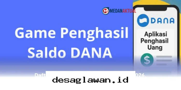 Cari Cuan dari HP, Inilah Deretan Game Terpercaya yang Terbukti Membayar Saldo DANA Tahun 2026!